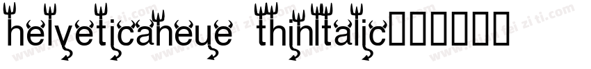 helveticaneue thinltalic字体转换